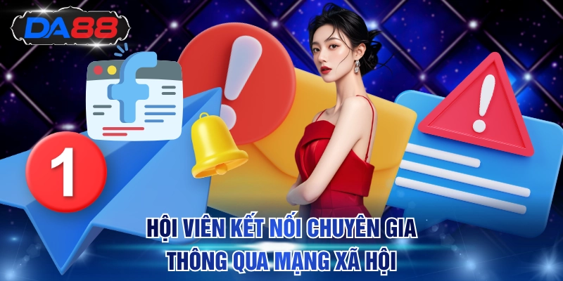 Hội viên kết nối chuyên gia thông qua mạng xã hội